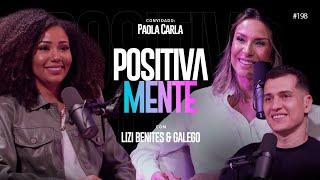 UMA VOZ QUE IMPACTA GERAÇÕES - PAOLA CARLA NO POSITIVAMENTE PODCAST EP #198