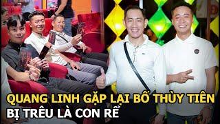 Quang Linh gặp lại bố Thùy Tiên, bị trêu là con rể