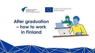 After graduation – how to work in Finland