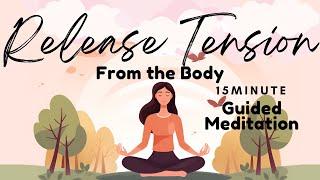 Release Tension from the Body: Guided Meditation to Relax & Let Go of Stress | Daily Meditation