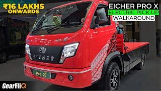 Eicher Pro X Electric Pick Up | ₹16 lakhs onwards | Walkaround | GearFliQ