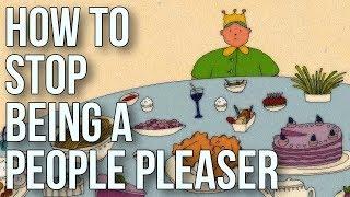 How to Stop Being a People Pleaser