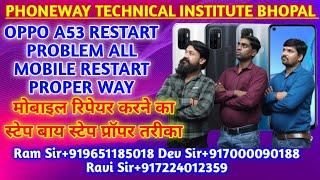 OPPO A53 RESTART PROBLEM AND ALL RESTART PROBLEM PROPER WAY