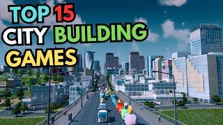 Top 15 City Building Games for PC