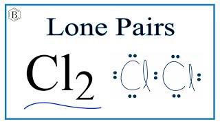 Number of Lone Pairs and Bonding Pairs for Cl2