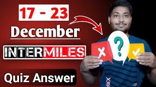 17 december Intermiles App Quiz Answers | today Intermiles Quiz intermiles