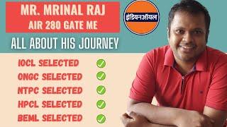 Journey from Jobless to 5 PSU Jobs in hand | Mr. Mrinal Raj | GATE ME AIR 280