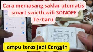 Cara memasang saklar otomatis wifi smart swicth SONOFF