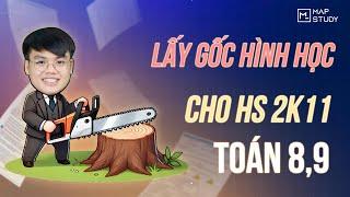 TOÁN 8, 9 | ĐẠI CHIẾN LẤY GỐC HÌNH HỌC CẤP TỐC | Kỹ năng đỉnh cao - Thầy Nguyễn Đình Khiêm