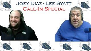 Best of Joey Diaz and Lee Syatt, Call-In Special