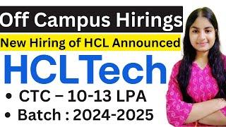 Finally HCLTECH New Hiring Announced | OFF Campus Drive | 2025, 2024 Batch Hiring | Fresher Jobs