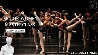 Senior Women's Group 2 Masterclass with Jason Beechey ~ YAGP NY Finals