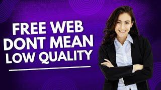 Free Websites Don't Mean Low Quality (Building a Professional Site)