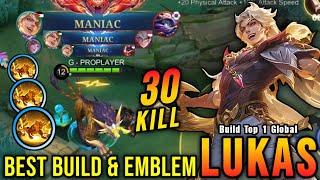 30 Kills + 3x MANIAC!! New Hero Lukas Best Build and Emblem!! - Build Top 1 Global Lukas ~ MLBB