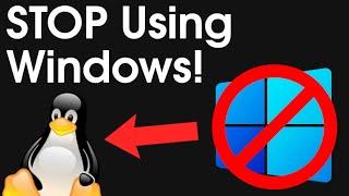 STOP Using Windows Right NOW - Use Linux Instead!