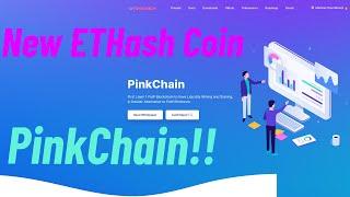 New ETHash Coin - PinkChain