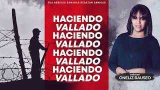 Haciendo Vallado - Pastora Oneliz Rauseo