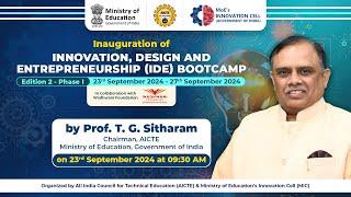 Inauguration of IDE Bootcamp 2nd Edition (Phase-1)  by Prof. T. G. Sitharam, Chairman, AICTE.