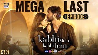 Kabhi Main Kabhi Tum Mega Last Episode | Fahad Mustafa | Hania Aamir | 5 Nov 2024 | ARY Digital