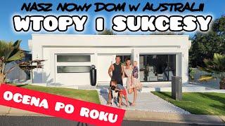 Czego ZALUJEMY a co bylo STRZALEM w 10tke. Perspektywa po roku w naszym domu w Australii. House tour