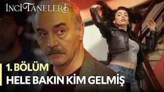 Hele Bakın Kim Gelmiş - İnci Taneleri (1. Bölüm)