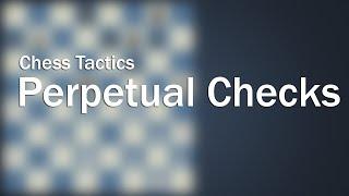 Advance 11 - Chess Tactics Perpetual Check