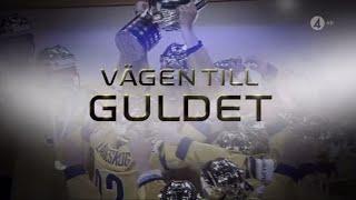 Vägen Till Guldet - Tre Kronor