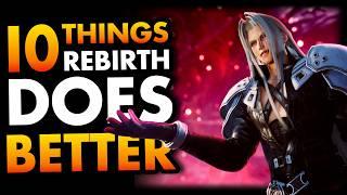 Rebirth Vs FF7 | 10 Things the Remake Did Best