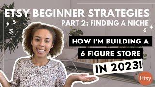 ETSY NICHE RESEARCH AS A BEGINNER | BUILD A 6 FIGURE ETSY STORE IN 2023 | ETSY DIGITAL DOWNLOADS