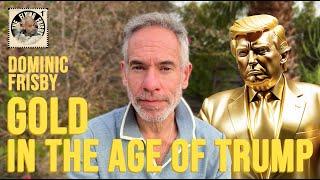 Gold in the Age of Trump