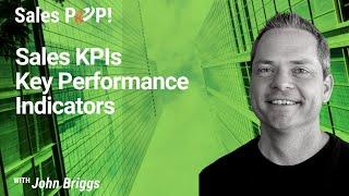 Sales KPIs with John Briggs