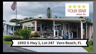 (SOLD 8/31/23 @ $49.9K)  Florida Mobile Home, 1950 S. Hwy 1, #247, Vero Beach FL.  Four Star 8/4/23