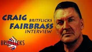 Exclusive: Craig Fairbrass Talks About His Career & British Gangster Films