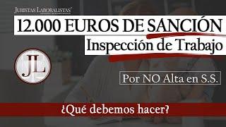  SANCIÓN de INSPECCIÓN DE TRABAJO: 12.000 euros y pérdida de desempleo