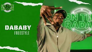 The DaBaby "On The Radar" Freestyle