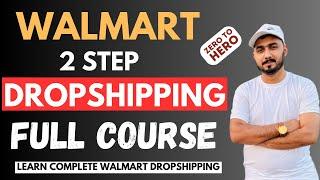 Walmart Dropshipping Full Course | Free Walmart Dropshipping Course Step by Step