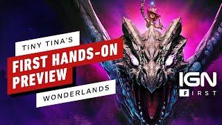 Tiny Tina's Wonderlands: The First Hands-On Preview - IGN First