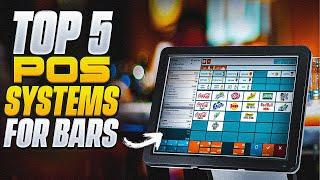 Top 5 POS Systems for Bars, Pubs, Breweries & Nightclubs in 2025