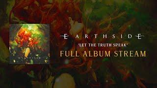 Earthside - Let The Truth Speak (FULL ALBUM)