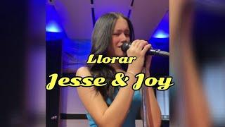 Llorar - Jesse & Joy  #VIF #jesseyjoyviflive  COVER live ensayo