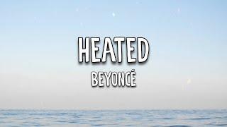 Beyonce - Heated (Lyrics)