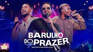 Henry Freitas, Pedro Sampaio e MC GW - Barulho do Prazer DVD Tudo Vira Terapia (Letra na descrição)