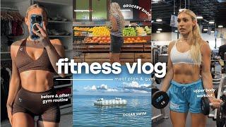 fitness vlog: meal plan & grocery shop, upper body gym workout, before and after gym routine