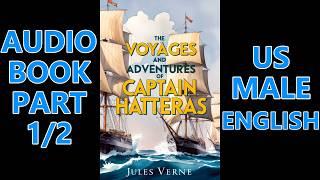 THE VOYAGES AND ADVENTURES OF CAPTAIN HATTERA by Jules Verne | AudioBook Part 1/2| Dark Screen