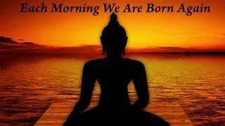 Each Morning We are Born Again