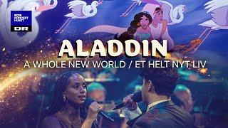 Aladdin // The Danish National Symphony Orchestra, Andrea Lykke & Diluckshan Jeyaratnam (Live)