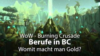 WoW Burning Crusade - Berufe in TBC, womit macht man Gold?