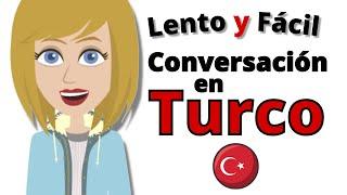 Práctica de Conversación en Turco  Frases en Turco (Lento y Fácil)  Para Principiantes