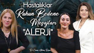 Neden Bunları Yaşıyoruz! Hastalıklar Bize Ne Söylüyor? | Emine Aktunç Demirbaş