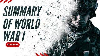 Summary of World War I الحرب العالمية الاولى